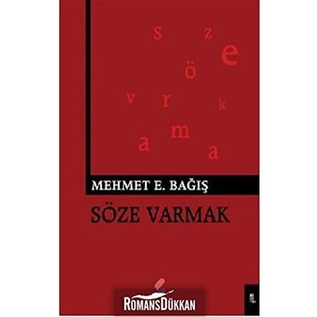 Söze Varmak - Mehmet Emin Bağış