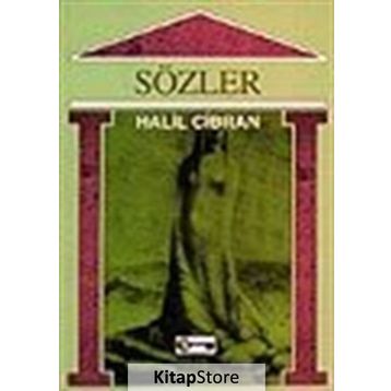 SÖZLER - HALIL CIBRAN