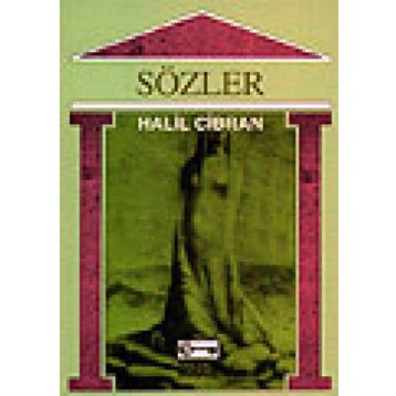 SÖZLER - HALIL CIBRAN