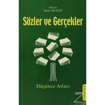 Sözler ve Gerçekler - Şener Akalın