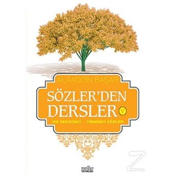 Sözler’den Dersler - 5 - Alaaddin Başar