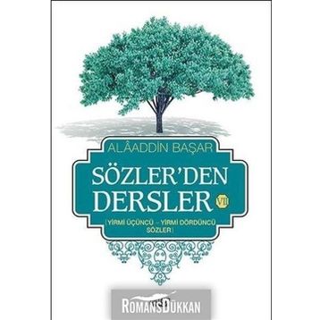 Sözler’den Dersler 7 - Alaaddin Başar