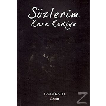 SÖZLERİM KARA KEDIYE - HALIL SÖZMEN