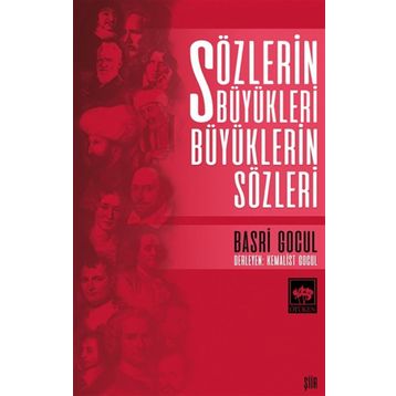 Sözlerin Büyükleri Büyüklerin Sözleri - Basri Gocul