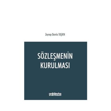 Sözleşmenin Kurulması - Zeynep Damla Taşkın