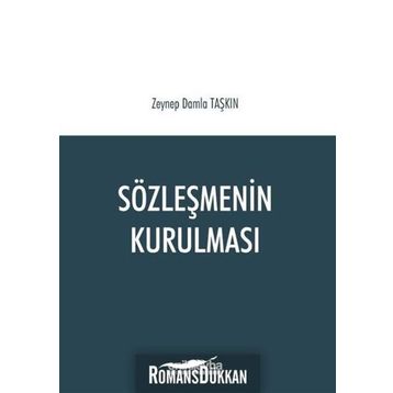 Sözleşmenin Kurulması - Zeynep Damla Taşkın