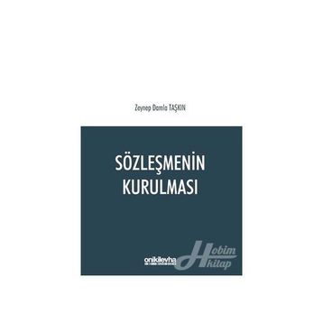 Sözleşmenin Kurulması - Zeynep Damla Taşkın