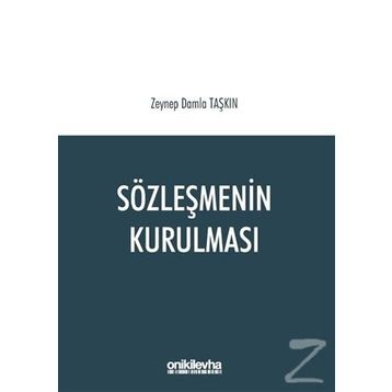 Sözleşmenin Kurulması - Zeynep Damla Taşkın