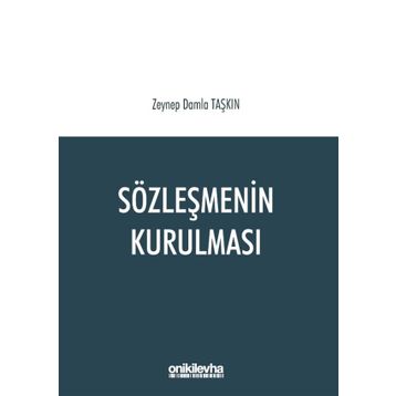 Sözleşmenin Kurulması - Zeynep Damla Taşkın
