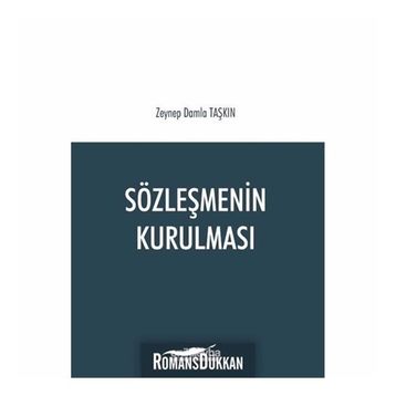 Sözleşmenin Kurulması - Zeynep Damla Taşkın