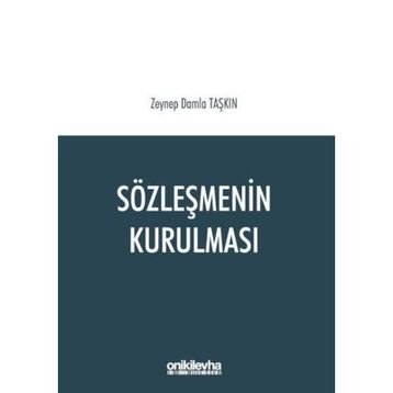 Sözleşmenin Kurulması - Zeynep Damla Taşkın