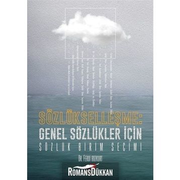 Sözlükleşme Genel Sözlükler İçin Sözlük Birim Seçimi - Ferdi Bozkurt