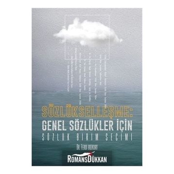 Sözlükleşme Genel Sözlükler İçin Sözlük Birim Seçimi - Ferdi Bozkurt
