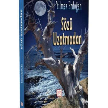 Sözü Uzatmadan - Yılmaz Erdoğan