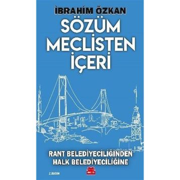 Sözüm Meclisten İçeri - İbrahim Özkan