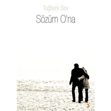 SÖZÜM ONA - TUĞBERK SEV