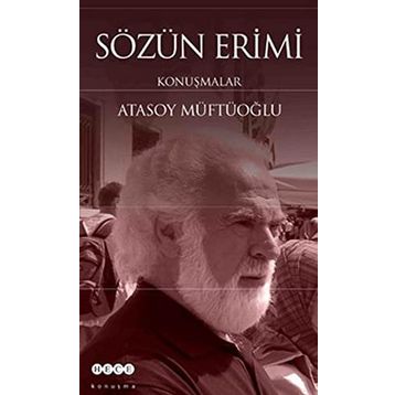 SÖZÜN ERIMI KONUŞMALAR - ATASOY MÜFTÜOĞLU