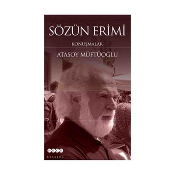 SÖZÜN ERIMI KONUŞMALAR - ATASOY MÜFTÜOĞLU