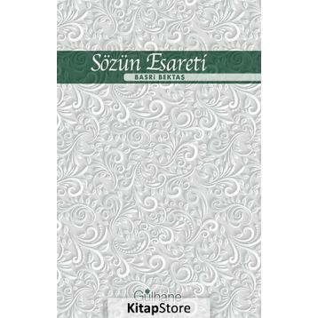 Sözün Esareti - Basri Bektaş