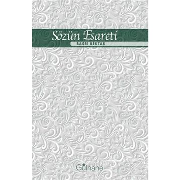 Sözün Esareti - Basri Bektaş