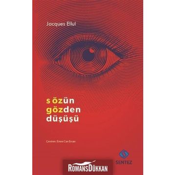 Sözün Gözden Düşüşü - Jacques Ellul