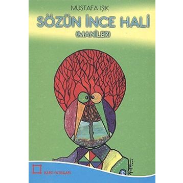 Sözün İnce Hali - Mustafa Işık