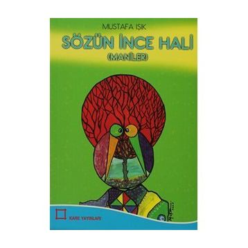 Sözün İnce Hali - Mustafa Işık