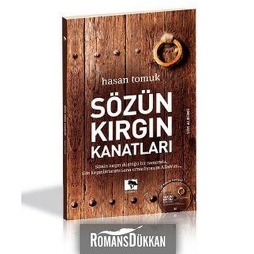 SÖZÜN KIRGIN KANATLARI - HASAN TOMUK