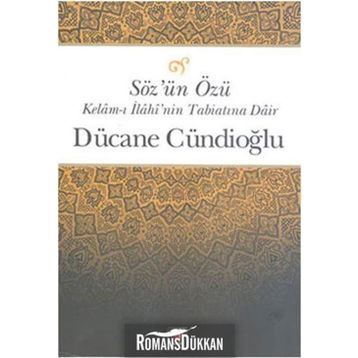 SÖZÜN ÖZÜ - DÜCANE CÜNDIOĞLU