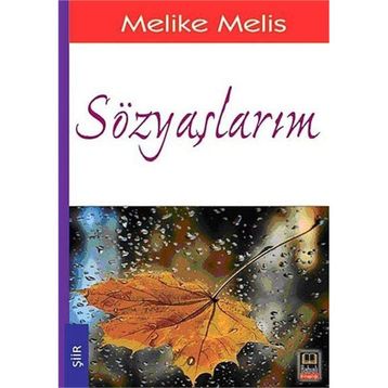 SÖZYAŞLARIM - MELIKE MELIS ÖNEŞ
