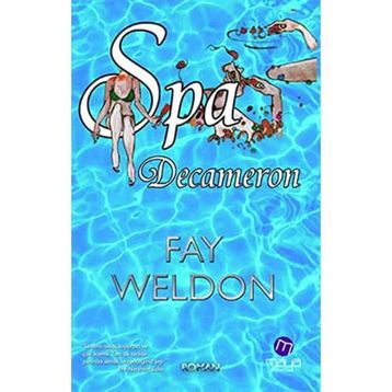 SPA DECAMERON - FAY WELDON