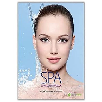 Spa Su ile Gelen Güzellik - Mehmet Han Ergüven