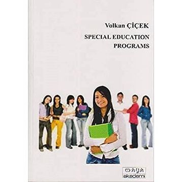 SPECIAL EDUCATION PROGRAMS - VOLKAN ÇIÇEK