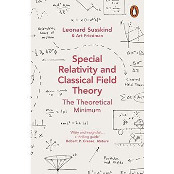 Special Relativity And Classical Field Theory - Leonard Susskind
