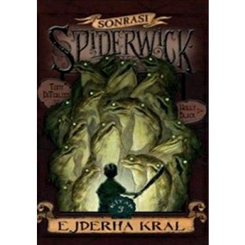 SPIDERWICK GÜNCELERİ SONRASI 3 - EJDERHA KRAL - KOLEKTIF