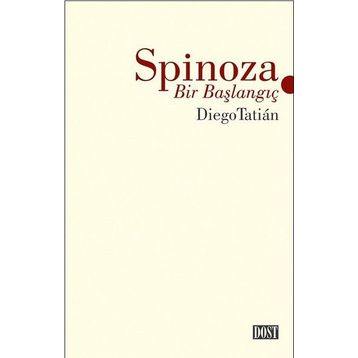 Spinoza - Bir Başlangıç - Diego Tatian