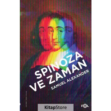 Spinoza ve Zaman - Samuel Alexander