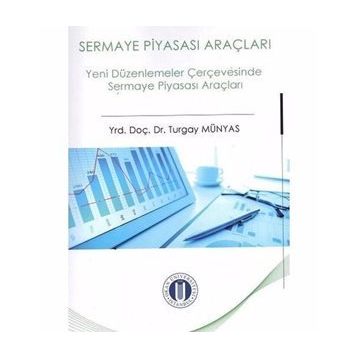 SPK LISANSLAMA SINAVLARI İLERİ DÜZEY SERISI: 5 MENKUL KIYMETLER VE DİĞER SERMAYE PİYASASI ARAÇLARI - AYSEL GÜNDOĞDU;TURGAY MÜNYAS