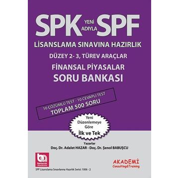SPK Yeni Adıyla SPF Lisanslama Sınavına Hazırlık Düzey 2 - 3i Türev Araçlar Finansal Piyasalar Soru Bankası - Adalet Hazar Şenol Babuşcu