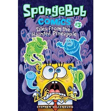 SpongeBob Comics: Book 3: Tales from the Haunted Pineapple
