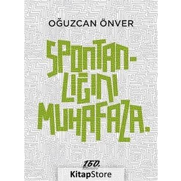Spontanlığını Muhafaza - Oğuzcan Önver