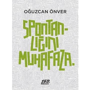 Spontanlığını Muhafaza - Oğuzcan Önver