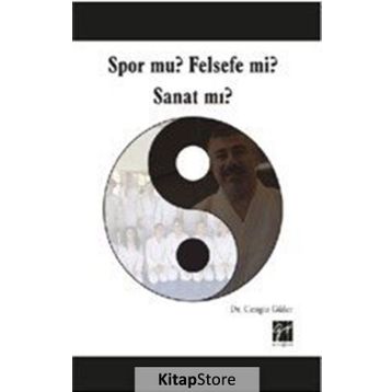 Spor Mu? Felsefe Mi? Sanat Mı? - Cengiz Güler
