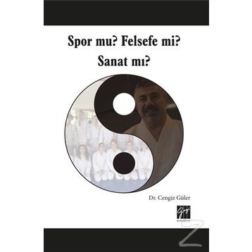 Spor Mu? Felsefe Mi? Sanat Mı? - Cengiz Güler
