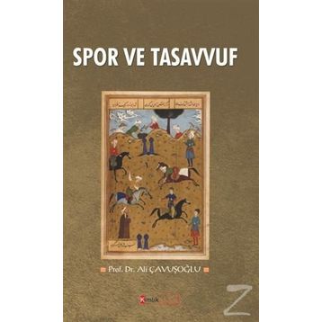 Spor ve Tasavvuf - Ali Çavuşoğlu
