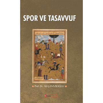 Spor ve Tasavvuf - Ali Çavuşoğlu