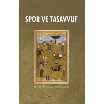 Spor ve Tasavvuf - Ali Çavuşoğlu