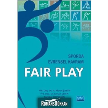 Sporda Evrensel Kavram Fair Play - Figen Şahin ogrt h murat sahin Kenan Şebin Kamber Özperçin