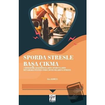 Sporda Stresle Başa Çıkma - Ziya Koruç