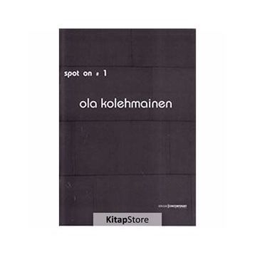 SPOT ON 1: KURGUSAL GERÇEKLER - OLA KOLEHMAINEN